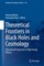 Theoretical Frontiers in Black Holes and Cosmology