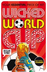 Coleman, M: Wicked World Cup 2018