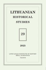 Lithuanian Historical Studies. Vol. 29/2025
