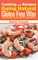 Cooking and Recipes: Going Natural the Gluten Free Way Featuring Raw Foods and the Paleo Diet