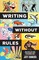 Writing Without Rules