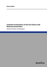 Customer Evaluations of Service Failure and Recovery Encounters