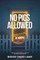 No Pigs Allowed