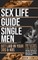 Sex Life Guide for Single Men