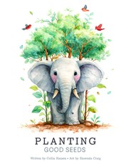 Planting Good Seeds