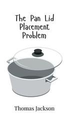 The Pan Lid Placement Problem