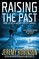 Raising the Past