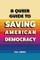 A Queer Guide to Saving American Democracy