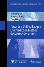 Towards a Unified Fatigue Life Prediction Method for Marine Structures
