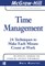 Time Management: 24 Techniques to Make Each Minute Count at Work