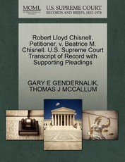Robert Lloyd Chisnell, Petitioner, V. Beatrice M. Chisnell. U.S. Supreme Court Transcript of Record with Supporting Pleadings