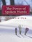 The Power of Spoken Words