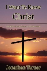 I Want To Know Christ