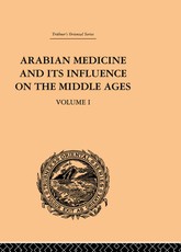 Campbell, D: Arabian Medicine and its Influence on the Middl