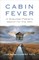 Cabin Fever