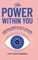 The Power Within You