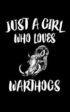 Just A Girl Who Loves Warthogs