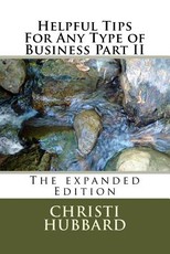 Helpful Tips For Any Type of Business Part II
