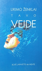 Likimo ženklai tavo veide