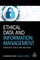 Ethical Data and Information Management