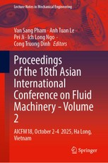 Proceedings of the 18th Asian International Conference on Fluid Machinery - Volume 2