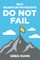 Why Quantum Physicists Do Not Fail