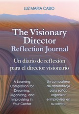 The Visionary Director Reflection Journal/Un Diario de ReflexiÃ³n Para El Director Visionario