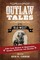 Outlaw Tales of the Old West