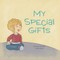 My Special Gifts