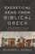 Exegetical Gems from Biblical Greek
