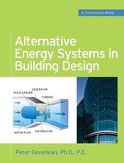 Alternative Energy Systems in Building Design (Greensource Books)
