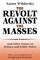 The Revolt Against the Masses