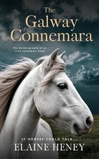 The Galway Connemara The Autobiography of an Irish Connemara Pony. If horses could talk