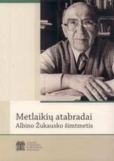 Metlaikių atabradai: Albino Žukausko šimtmetis