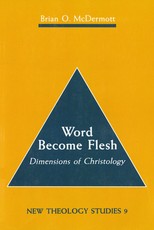 Word Become Flesh: Dimensions of Christology