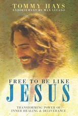 Free to Be Like Jesus! (Revised 3rd Edition)