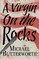 A Virgin on the Rocks