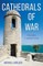 Cathedrals of War