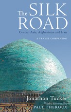 Silk Road - Central Asia, Afghanistan and Iran