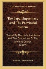 The Papal Supremacy And The Provincial System