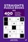 Straights Puzzle Books - 400 Easy to Master Puzzles 5x5 (Volume 1)