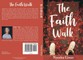 The Faith Walk