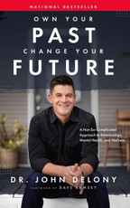 Own Your Past Change Your Future
