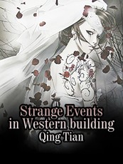 Strange Events in Western building
