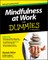 Mindfulness at Work for Dummies
