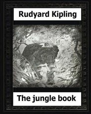 The Jungle Book (1894), by