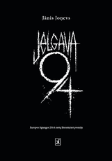 JELGAVA 94: knyga, kurią čiupo Z kartos keturiolikmečiai. Romanas, kurį įvertino ir pamilo jų tėvai ir mokytojai