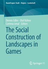 The Social Construction of Landscapes in Games