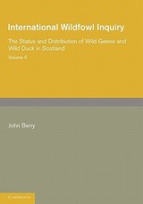 International Wildfowl Inquiry: Volume 2, the Status and Distribution of Wild Geese and Wild Duck in Scotland