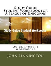 Study Guide Student Workbook for A Plague of Unicorns